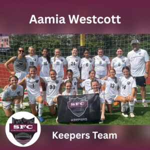 Aamia Westcott-Keeper Team-SFC Fundraiser